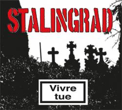 Stalingrad : Vivre Tue